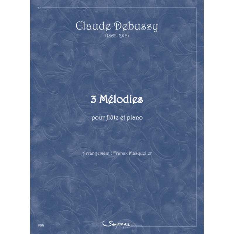 Partition 3 MÉLODIES Claude DEBUSSY