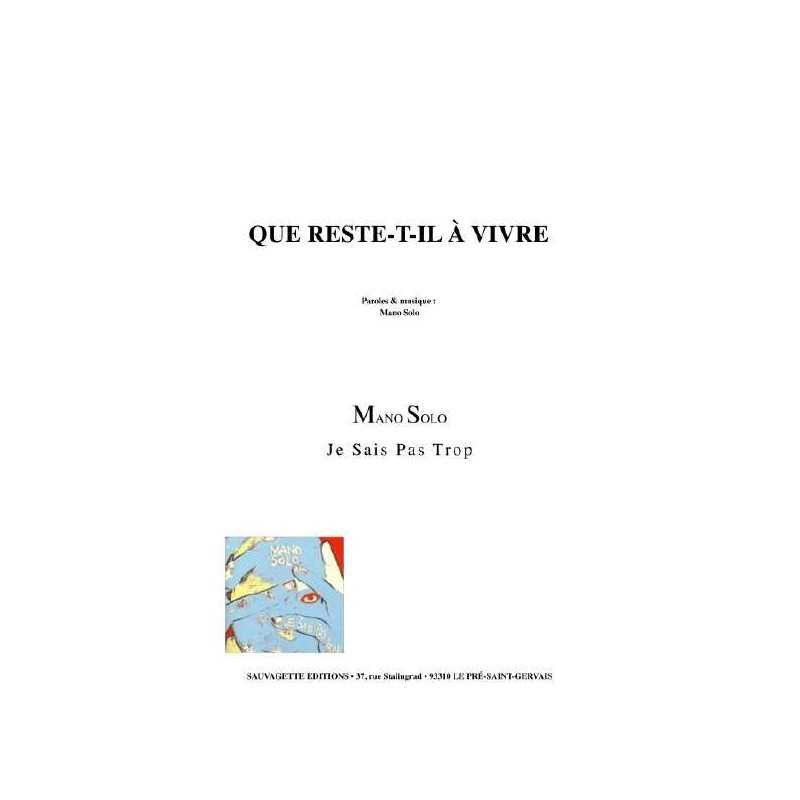QUE RESTE-T-IL À VIVRE