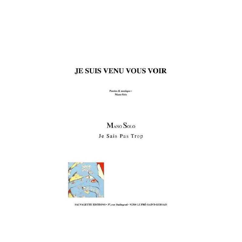 JE SUIS VENU VOUS VOIR