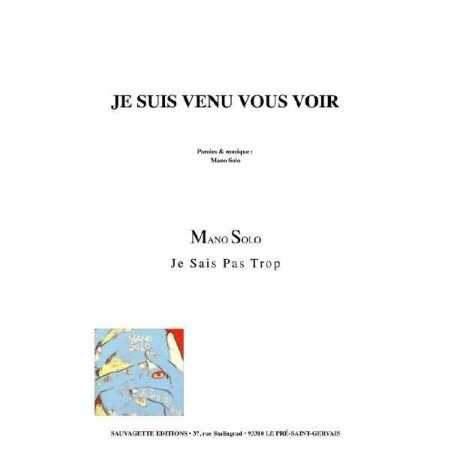 JE SUIS VENU VOUS VOIR