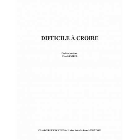 DIFFICILE À CROIRE