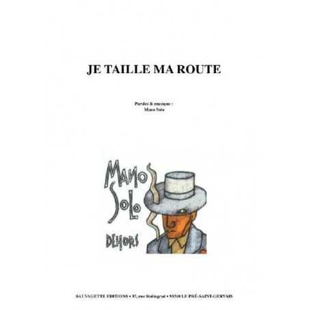 JE TAILLE MA ROUTE