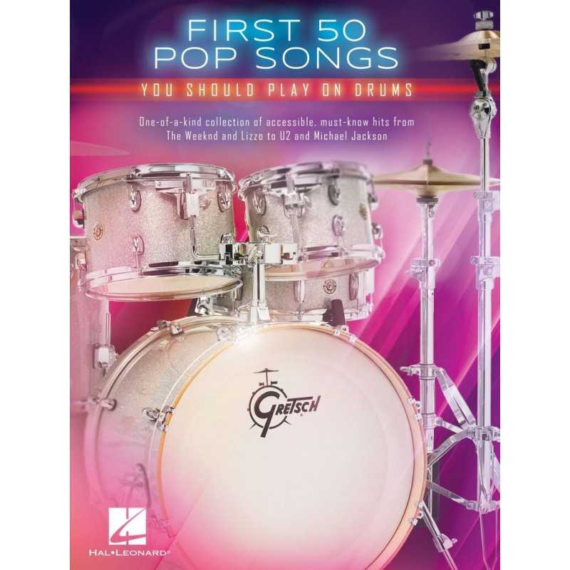 Songbook for drums FIRST 50 POP SONGS YOU SHOULD PLAY ON DRUMS