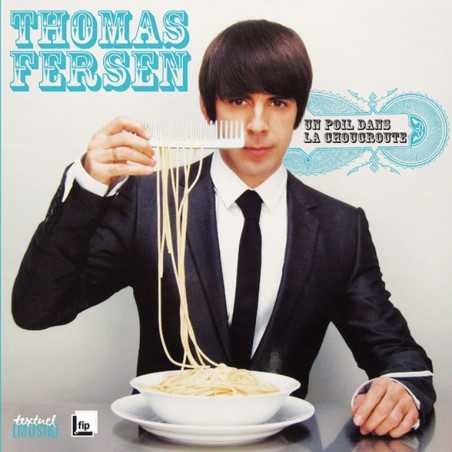 THOMAS FERSEN - UN POIL DANS LA CHOUCROUTE