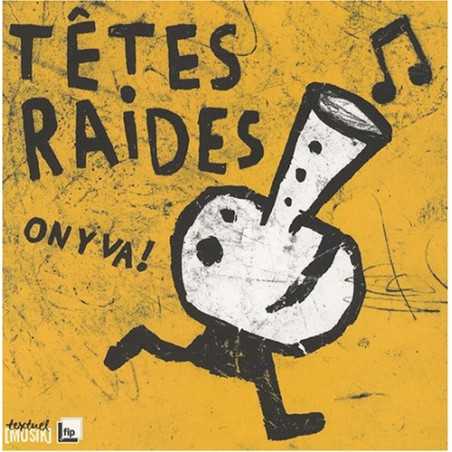 TÊTES RAIDES - ON Y VA !