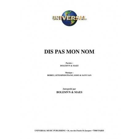 DIS PAS MON NOM