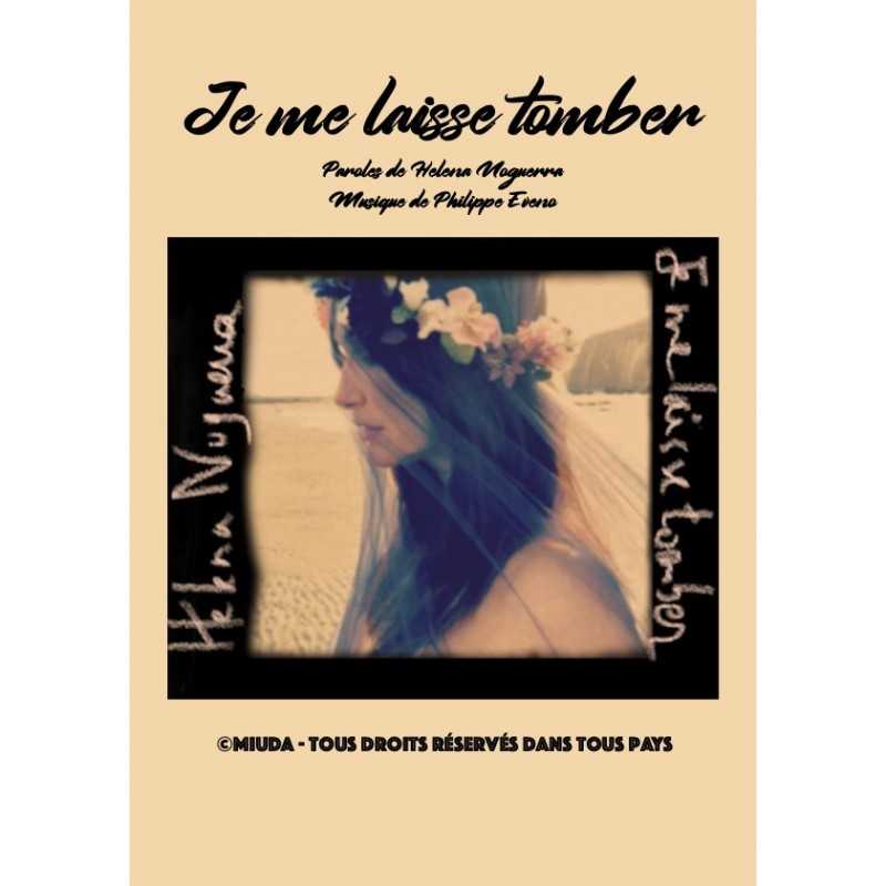 JE ME LAISSE TOMBER by Helena NOGUERRA