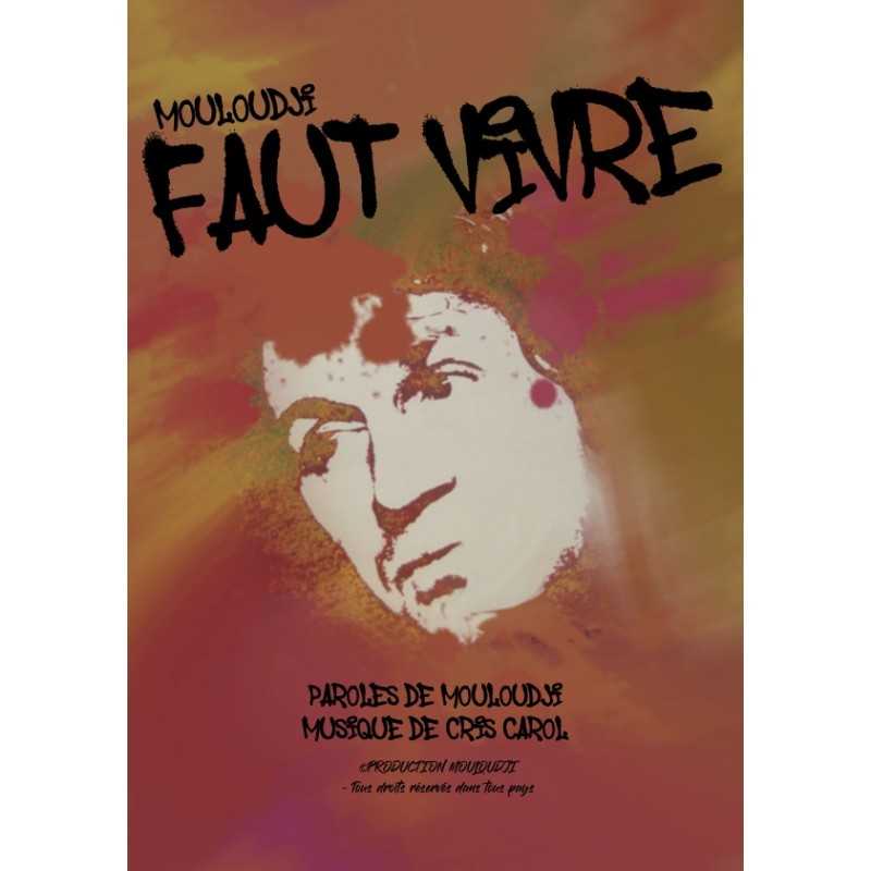 FAUT VIVRE de MOULOUDJI