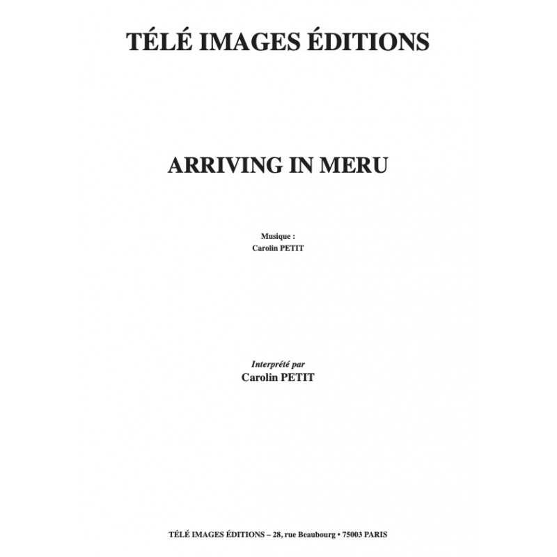 Partition ARRIVING IN MERU Carolin PETIT