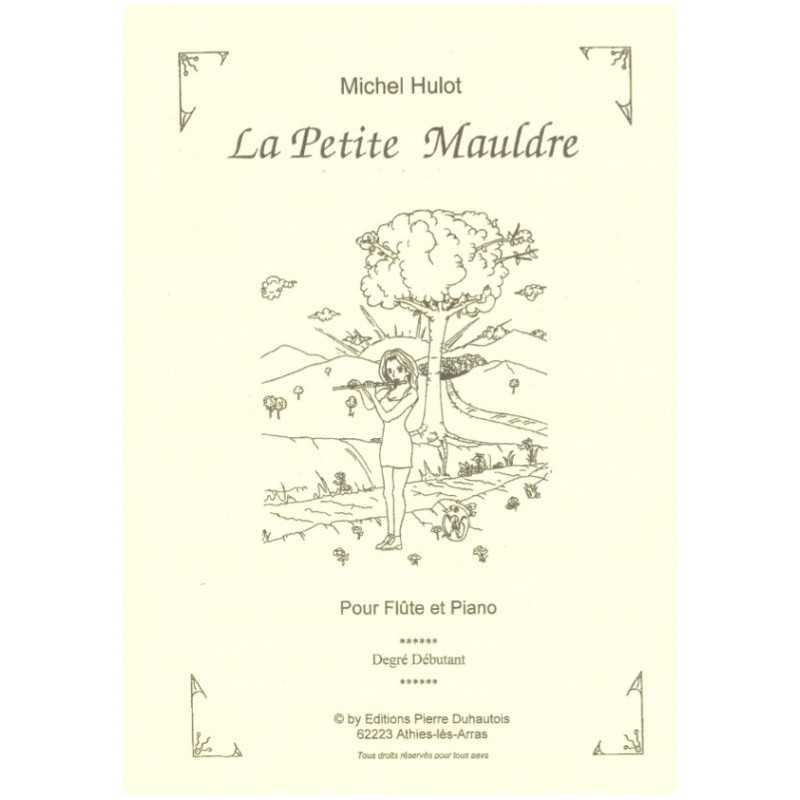 Partition LA PETITE MAULDRE Michel HULOT