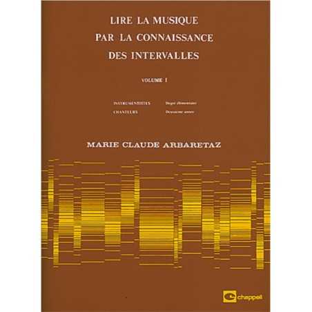 LIRE LA MUSIQUE PAR LA CONNAISSANCE DES INTERVALLES VOL. 1