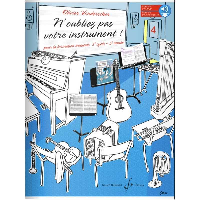 N'OUBLIEZ PAS VOTRE INSTRUMENT ! VOLUME 4 (LIVRE DE L'ÉLÈVE)