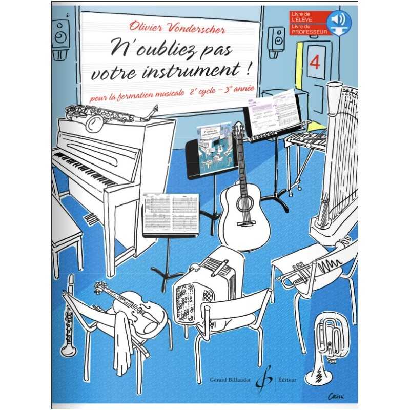 N'OUBLIEZ PAS VOTRE INSTRUMENT ! VOLUME 4 (LIVRE DU PROFESSEUR)