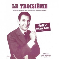 Partition LE TROISIEME Felix MARTEN