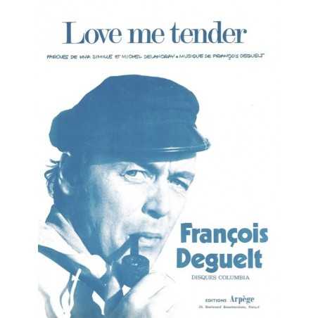 LOVE ME TENDER