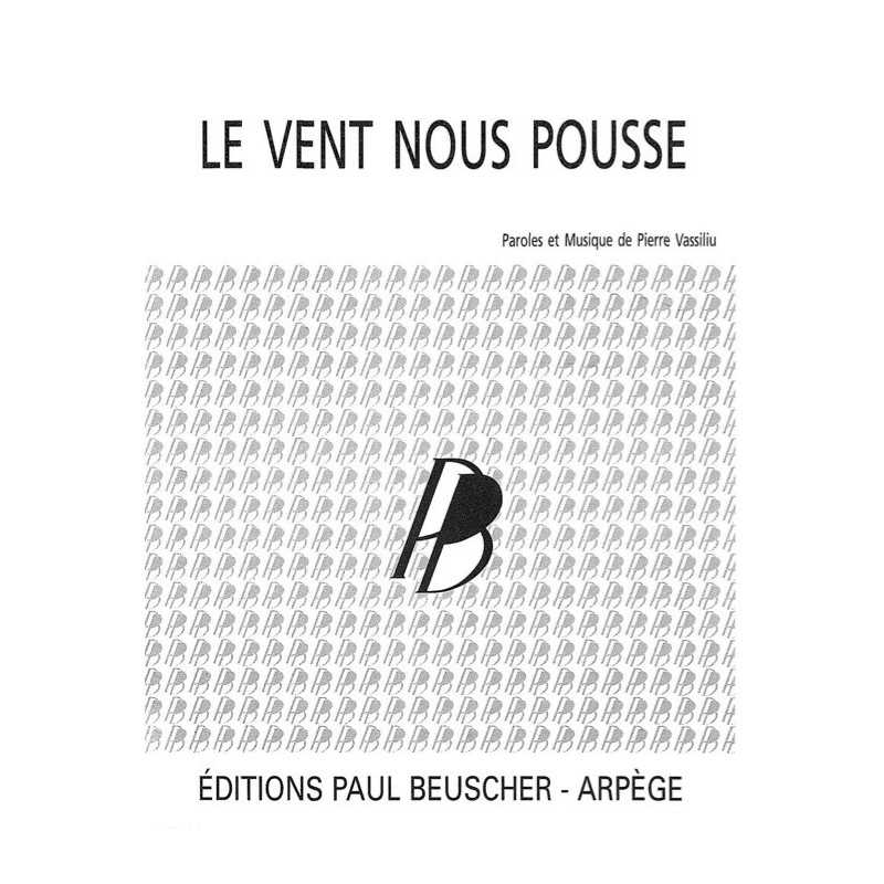 Partition LE VENT NOUS POUSSE Pierre VASSILIU