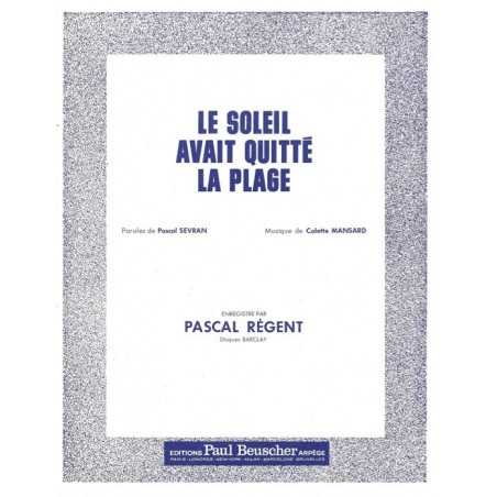 LE SOLEIL AVAIT QUITTÉ LA PLAGE