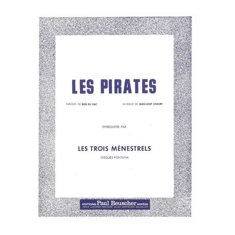 Partition LES PIRATES LES TROIS MÉNESTRELS