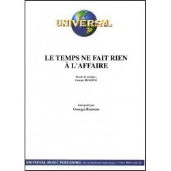 LE TEMPS NE FAIT RIEN À L'AFFAIRE
