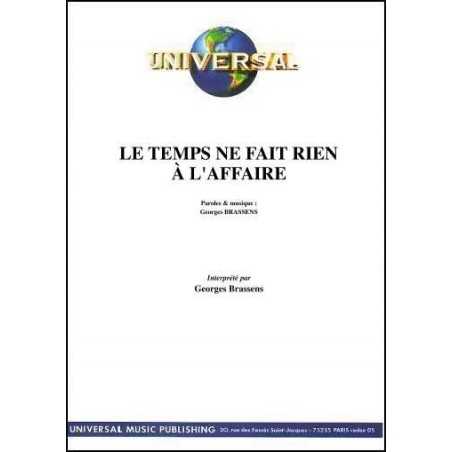 LE TEMPS NE FAIT RIEN À L'AFFAIRE