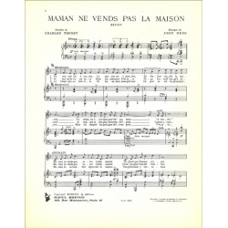 MAMAN NE VENDS PAS LA MAISON