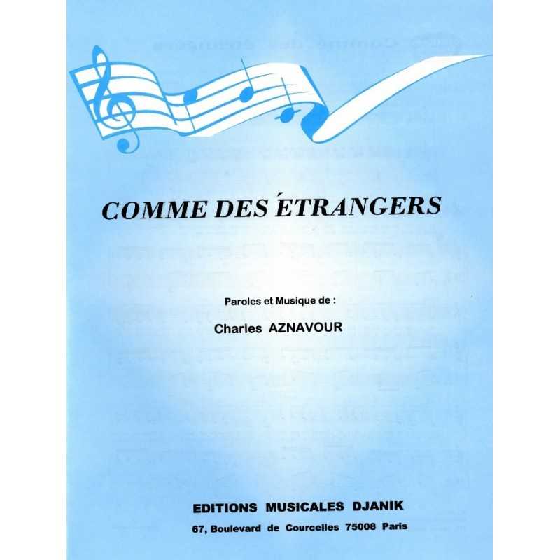 Partition COMME DES ÉTRANGERS Charles AZNAVOUR