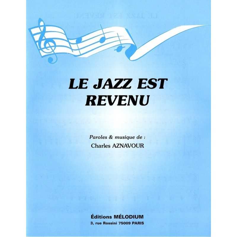 Partition LE JAZZ EST REVENU Charles Aznavour