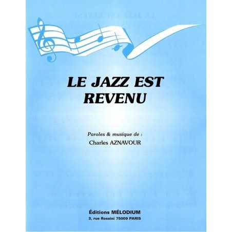 LE JAZZ EST REVENU