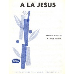 Partition A LA JÉSUS Maurice Fanon