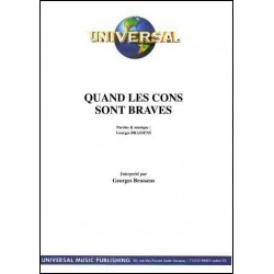 QUAND LES CONS SONT BRAVES