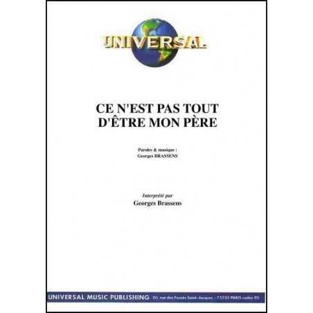 CE N'EST PAS TOUT D'ÊTRE MON PÈRE