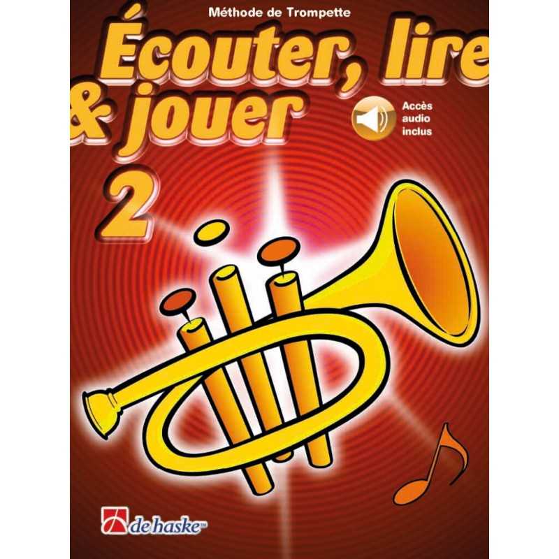 Méthode ÉCOUTER LIRE JOUER 2 TROMPETTE Tijmen BOTMA