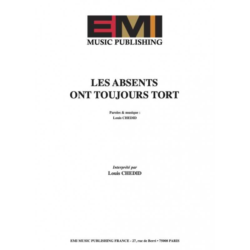 Sheet music LES ABSENTS ONT TOUJOURS TORT Louis CHEDID