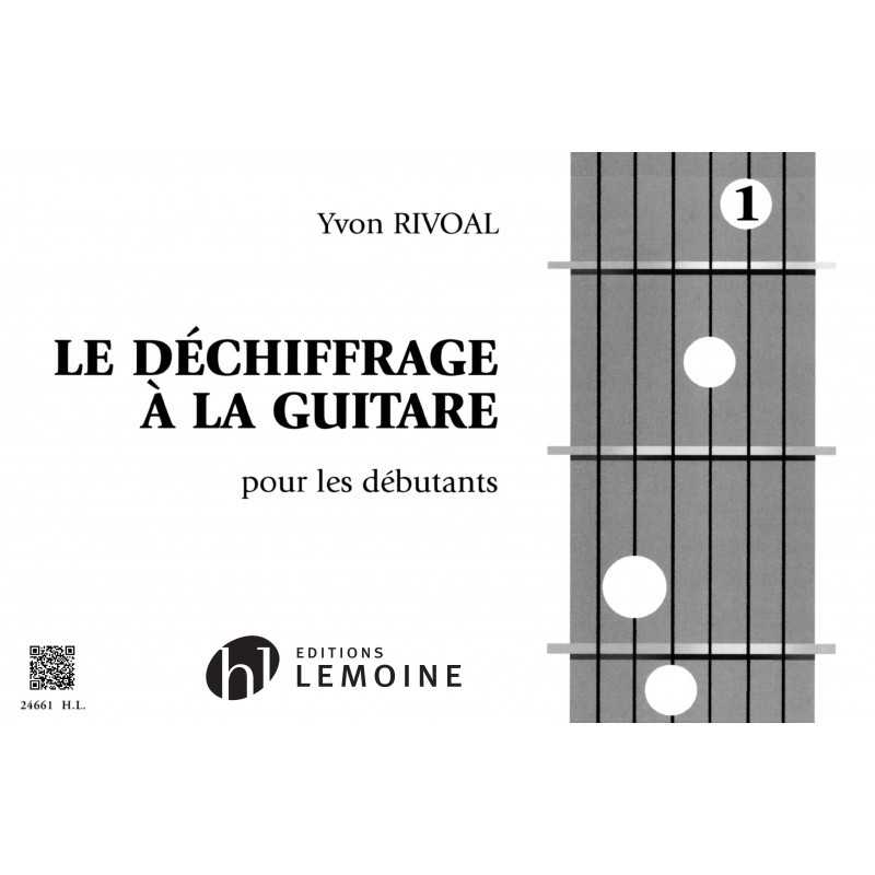 DÉCHIFFRAGE À LA GUITARE VOL.1 Yvon RIVOAL