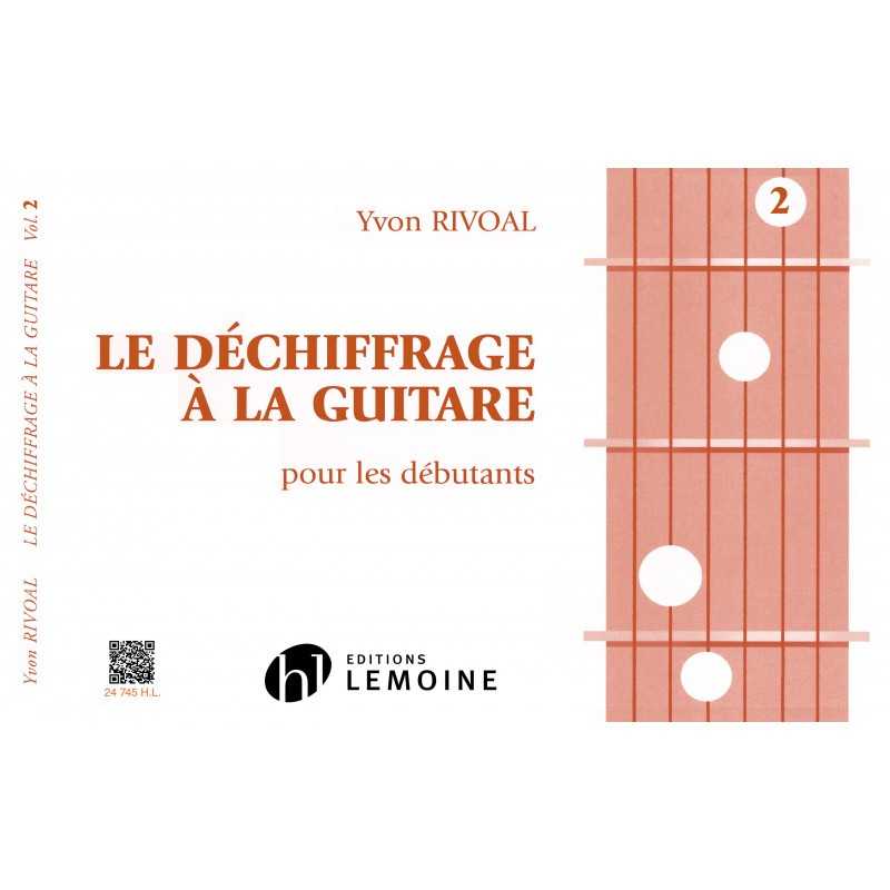 Méthode DÉCHIFFRAGE À LA GUITARE VOL.2 Yvon RIVOAL
