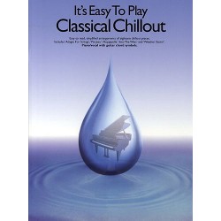 Songbook IT'S EASY TO PLAY CLASSICAL CHILLOUT