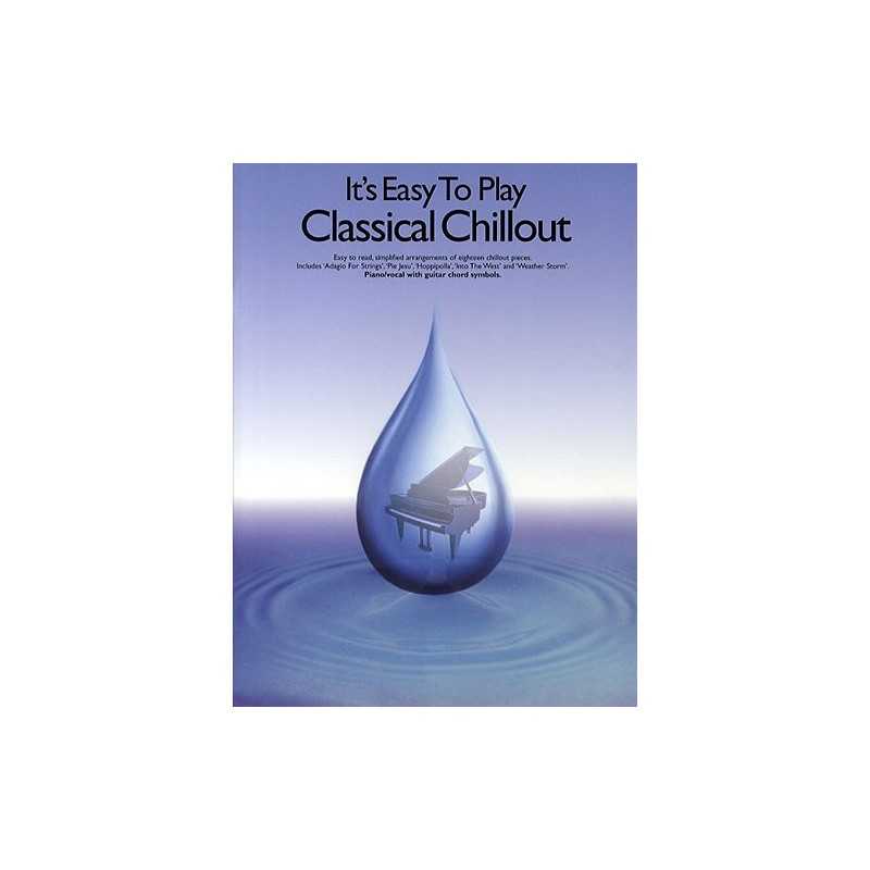 Songbook IT'S EASY TO PLAY CLASSICAL CHILLOUT