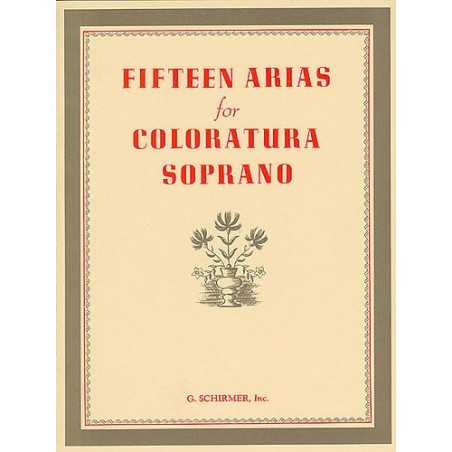 FIFTEEN ARIAS FOR COLORATURA SOPRANO