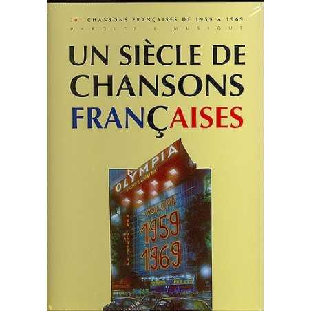 UN SIÈCLE DE CHANSONS FRANÇAISES 1959-1969