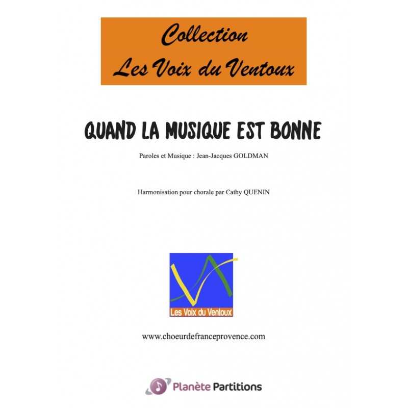 Partition QUAND LA MUSIQUE EST BONNE SATB Cathy QUENIN