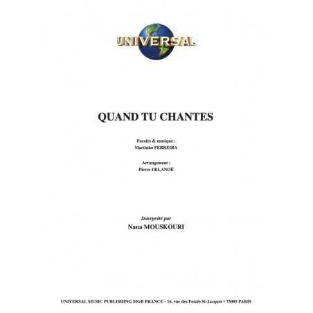 QUAND TU CHANTES