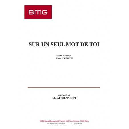 SUR UN SEUL MOT DE TOI