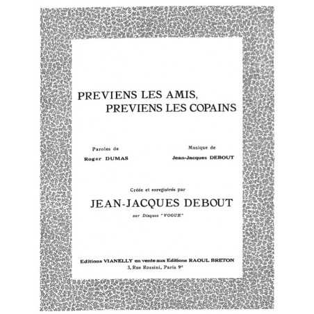 PRÉVIENS LES AMIS, PRÉVIENS LES COPAINS