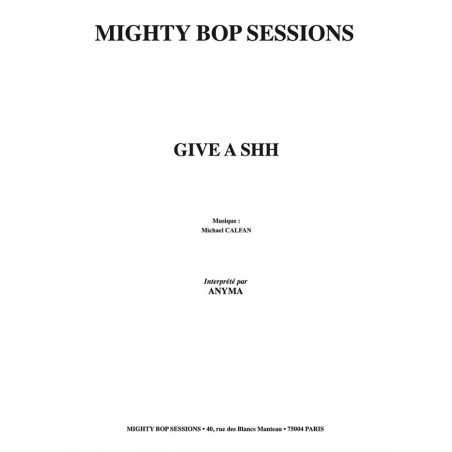 GIVE A SHH