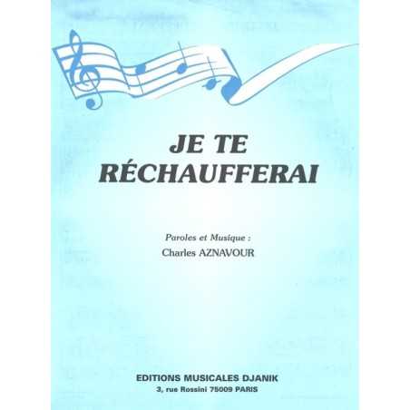 JE TE RÉCHAUFFERAI