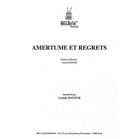 AMERTUME ET REGRETS