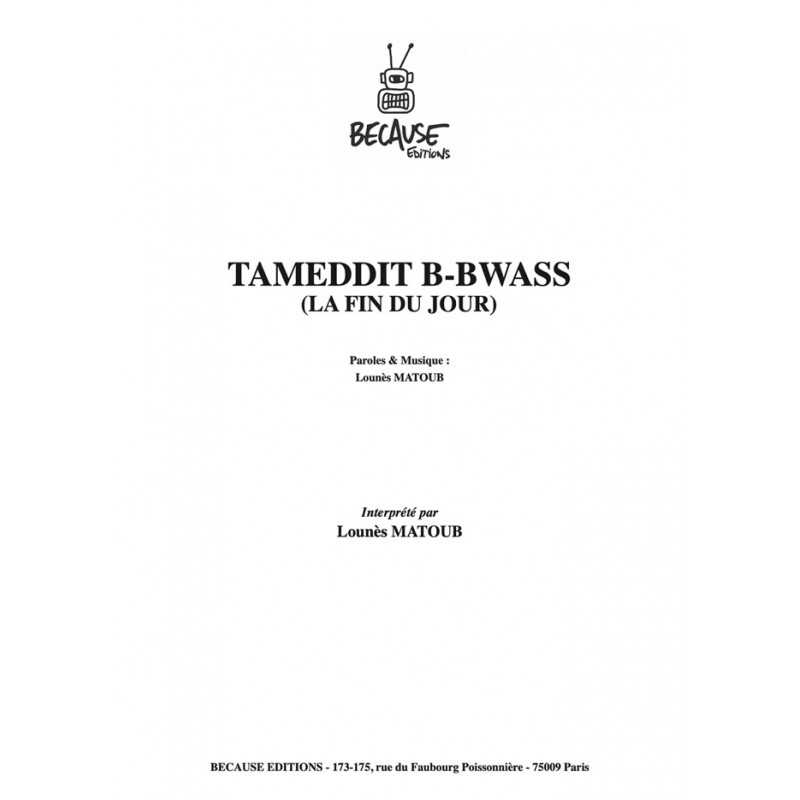 Sheet music TAMEDDIT B-BWASS (LA FIN DU JOUR) MATOUB LOUNÈS pdf