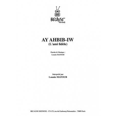 AY AHBIB-IW (L'AMI FIDÈLE)