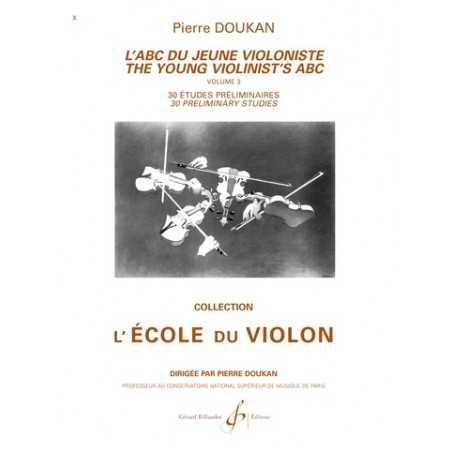 L'ABC DU JEUNE VIOLONISTE VOLUME 3 : 30 ETUDES PRELIMINAIRES