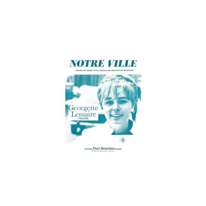 Partition PDF NOTRE VILLE Georgette LEMAIRE